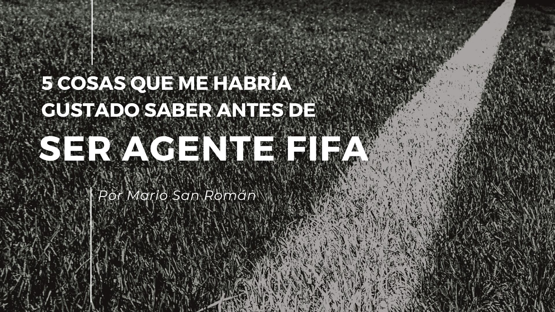 5 cosas que saber si eres Agente FIFA