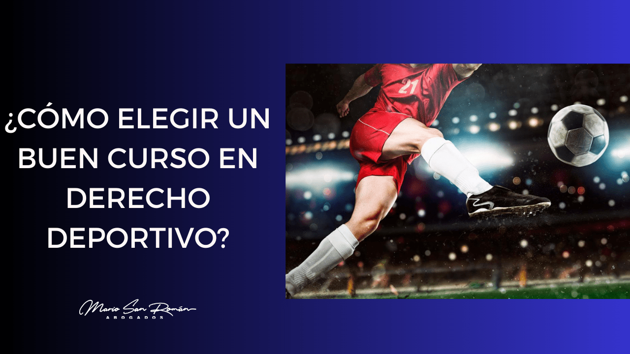 Curso Derecho Deportivo aplicado al Fútbol