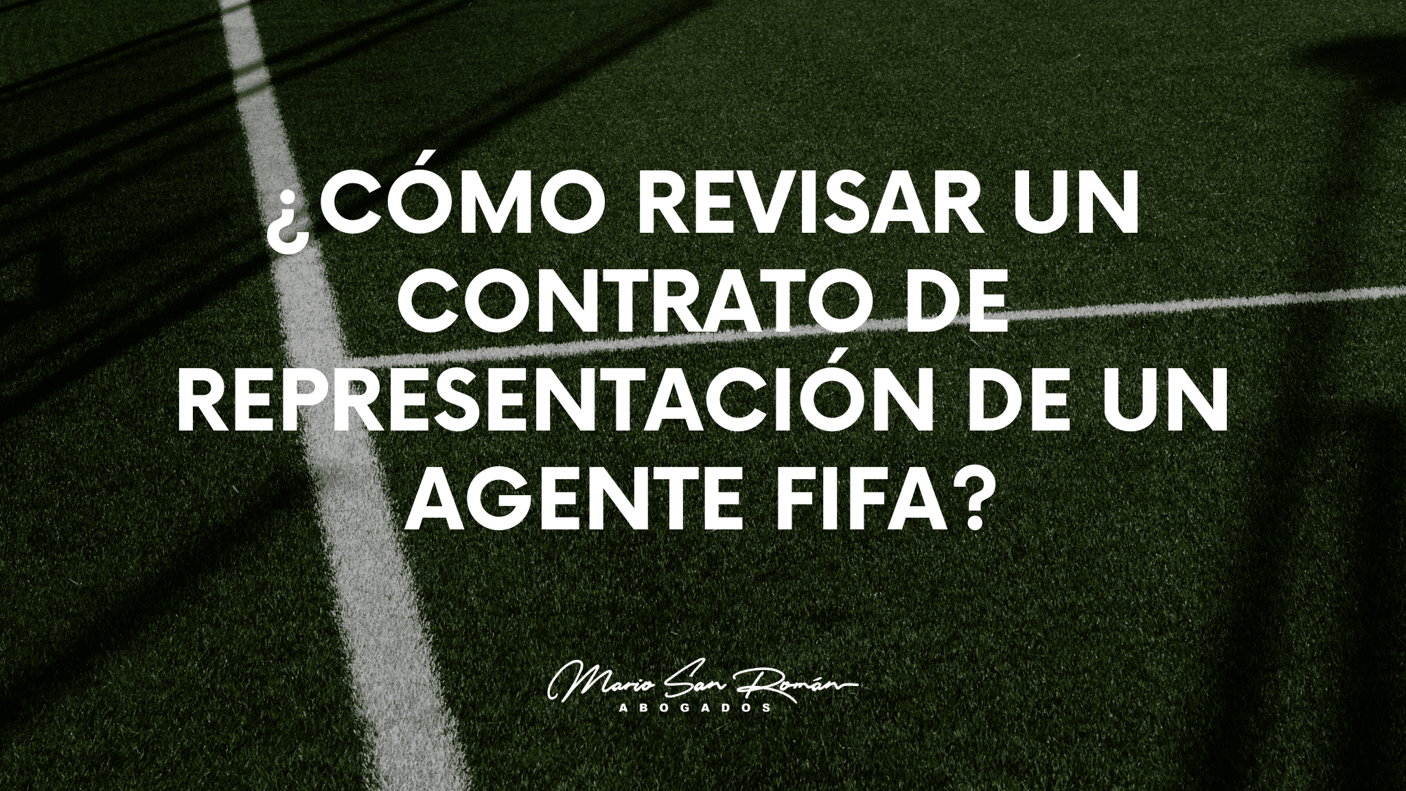 Revisar contrato de representación de Agente FIFA