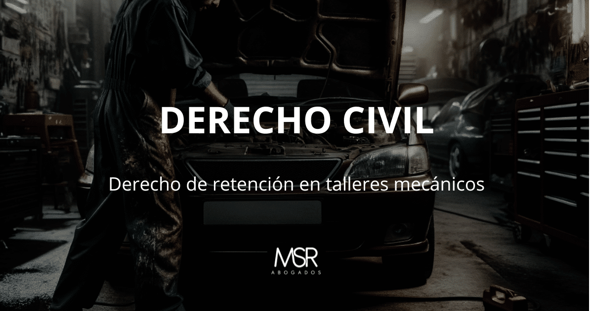 Derecho de retencion taller mecanico
