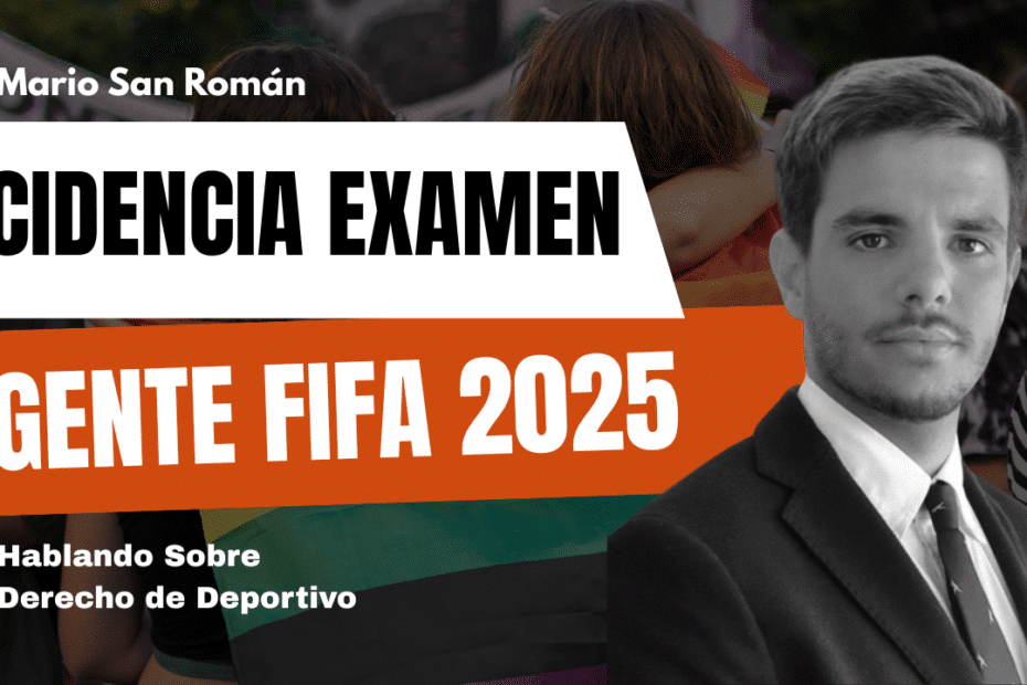 Incidencia Examen de Agente FIFA