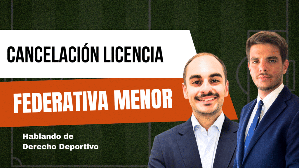 cancelación licencia federativa menor