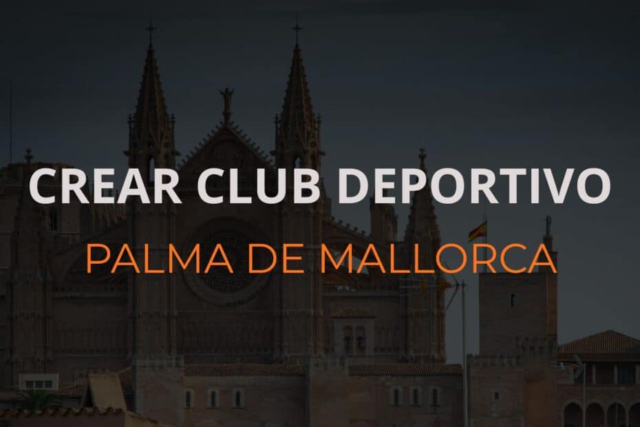 Crear club deportivo en Mallorca