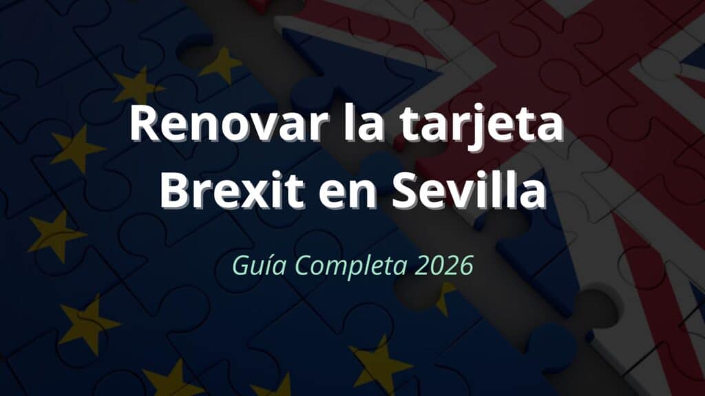 Renovar tarjeta brexit sevilla