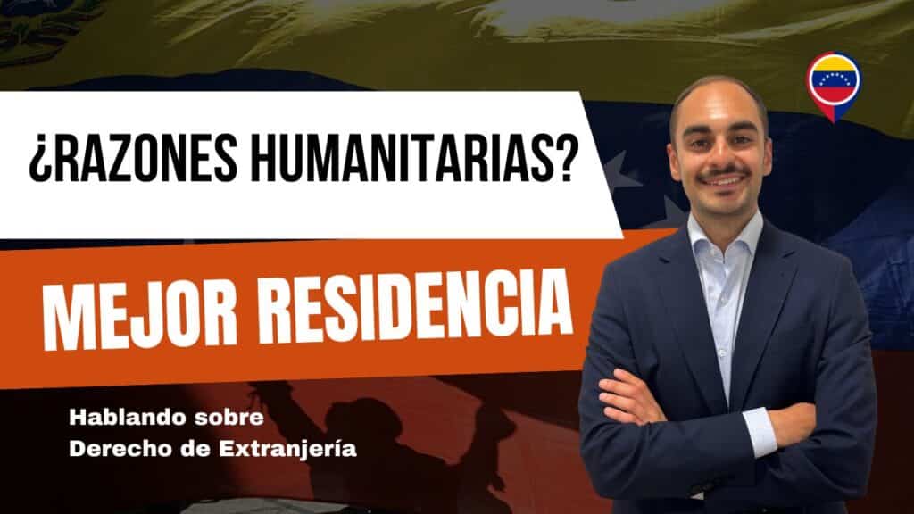 Residencia razones humanitarias venezuela