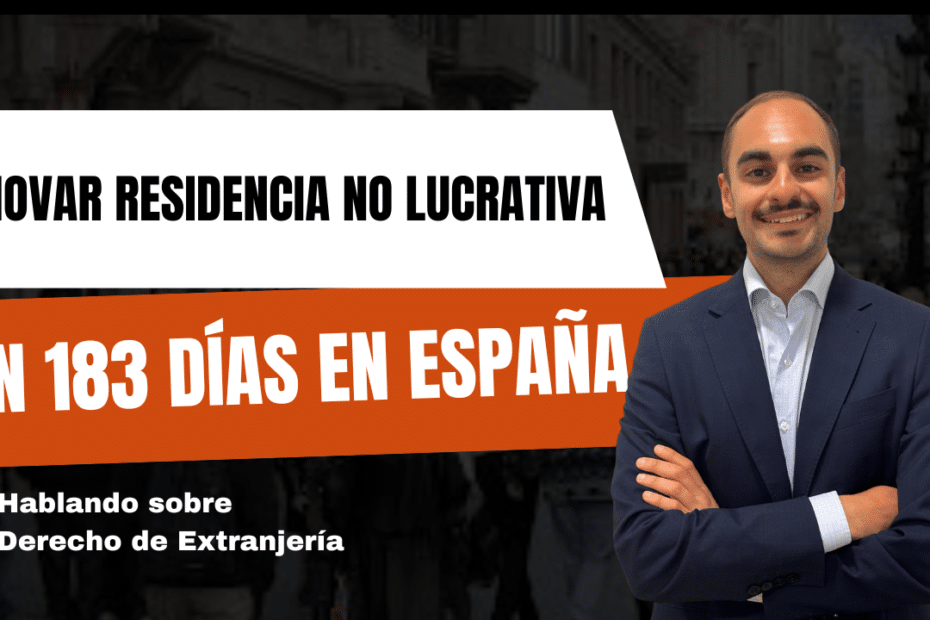 residencia no lucrativa sin 183 días en españa