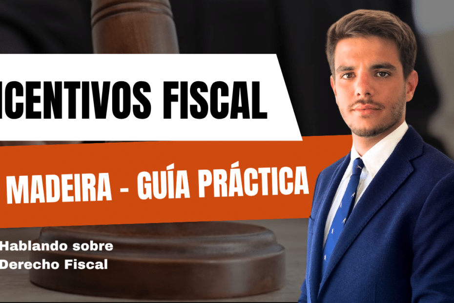 Incentivo fiscal Madeira
