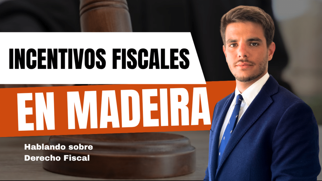 Incentivos fiscales Madeira