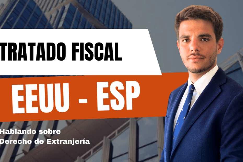 tratado fiscal eeuu y españa