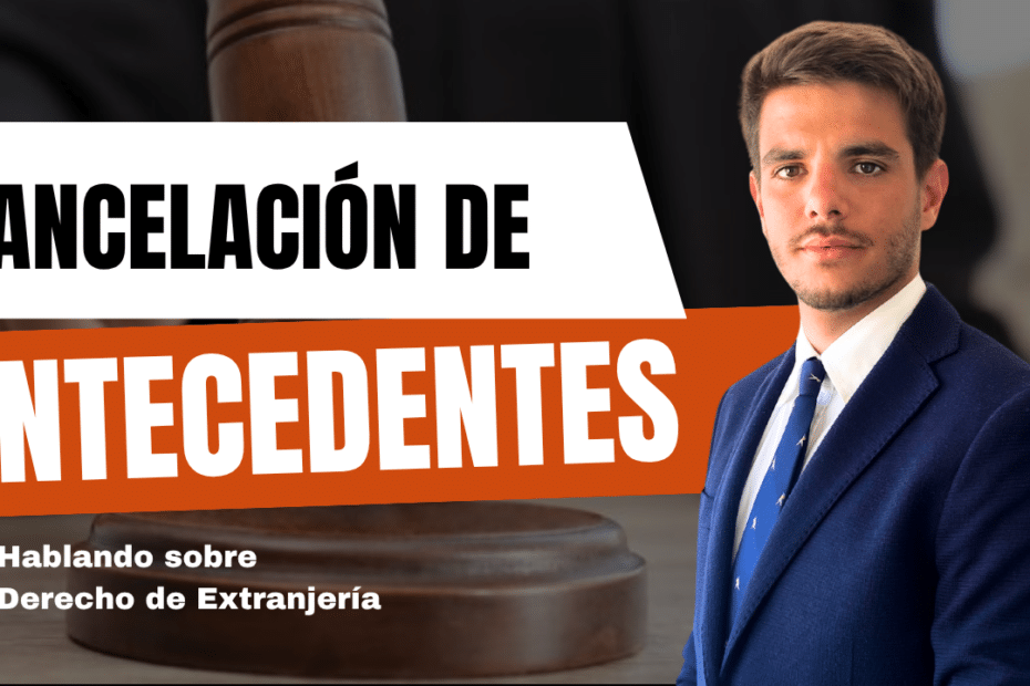 Cancelación antecedentes penales
