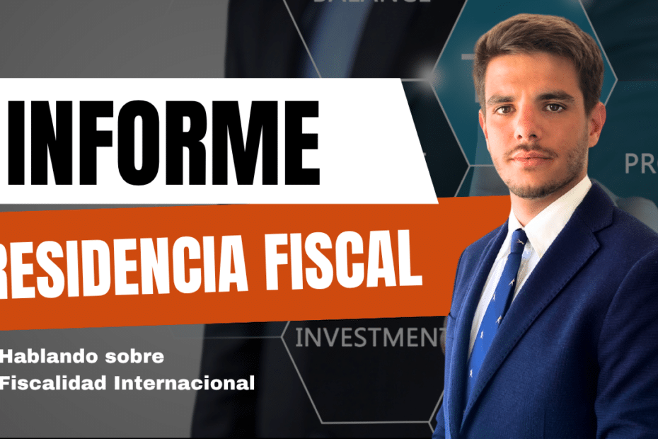 Informe de residencia fiscal