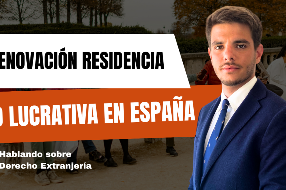 ¿Cuántas veces se puede renovar la visa no lucrativa en España? Guía sobre renovaciones y requisitos.
